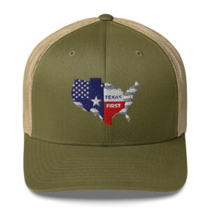 Texas Above All Else Trucker Cap
