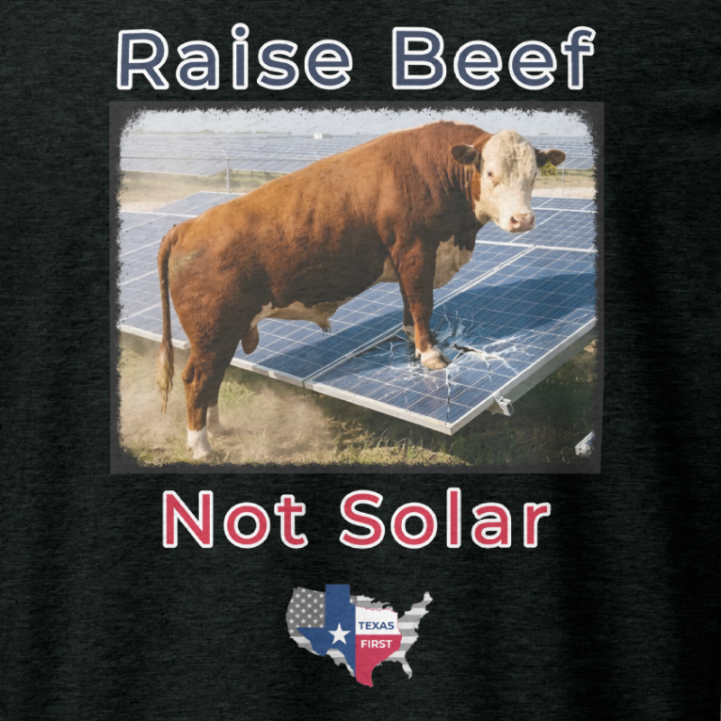 Raise Beef Not Solar